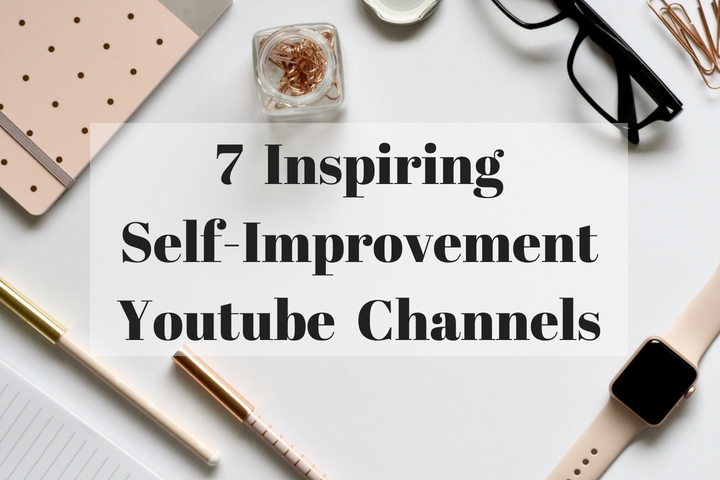 7 inspiring self improvement youtube channels